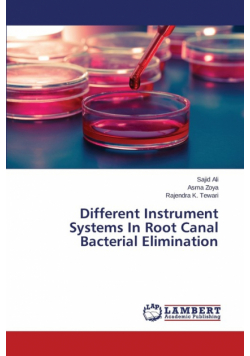 Different Instrument Systems In Root Canal Bacterial Elimination