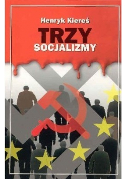 Trzy socjalizmy + autograf Kiereśia