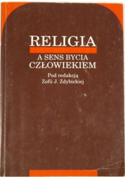 Religia a sens bycia człowiekiem