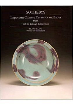 Sothebys Important Chinese Ceramics and Jades from the Su Lin An Collection