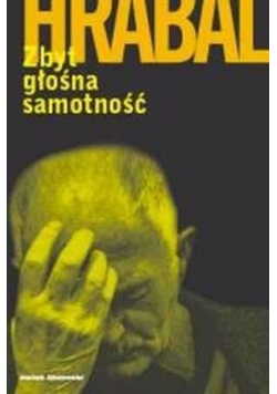 Zbyt głośna samotność