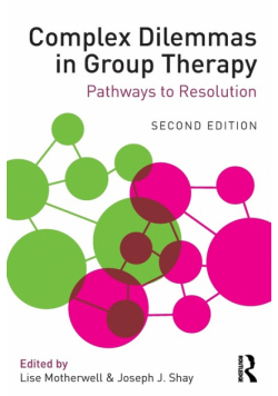 Complex Dilemmas in Group Therapy