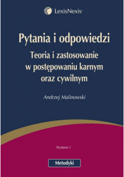 Pytania i odpowiedzi Teoria i zastosowania w postępowaniu karnym oraz cywilnym