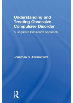 Understanding and Treating Obsessive-Compulsive Disorder