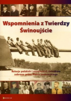 Wspomnienia z twierdzy Świnoujście Tom 1