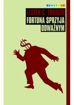 Fortuna sprzyja odważnym
