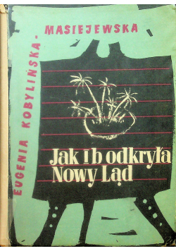 Jak I b odkryła Nowy Ląd