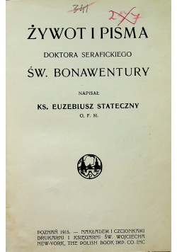 Żywot i pisma doktora serafickiego Św Bonawentury 1914 r