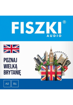 FISZKI audio – angielski – Poznaj Wielką Brytanię