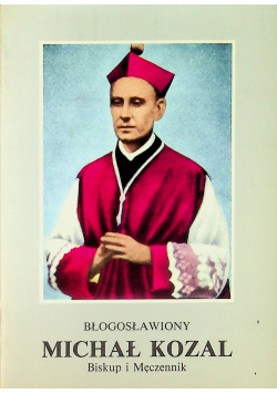 Błogosławiony Michał Kozal biskup i męczennik