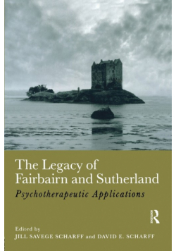 The Legacy of Fairbairn and Sutherland