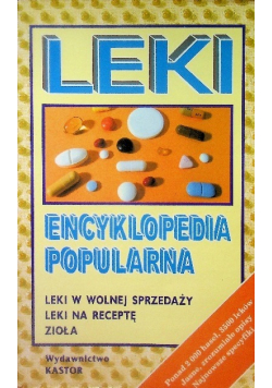Leki Encyklopedia popularna leki w wolnej sprzedaży, leki na receptę, zioła