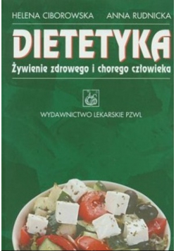 Dietetyka żywienie zdrowego i chorego