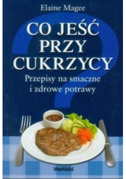 Co jeść przy cukrzycy
