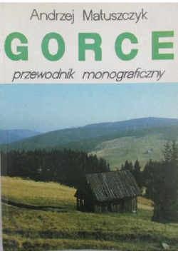 Gorce przewodnik monograficzny
