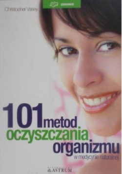 101 metod oczyszczania organizmu
