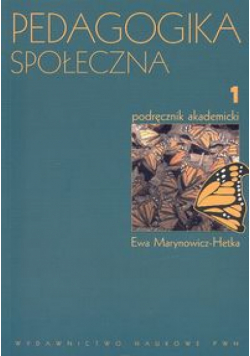 Pedagogika społeczna tom 1
