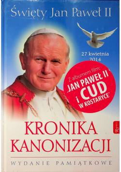 Kronika Kanonizacji Święty Jan Paweł II  Nowa plus Płyta DVD Nowa