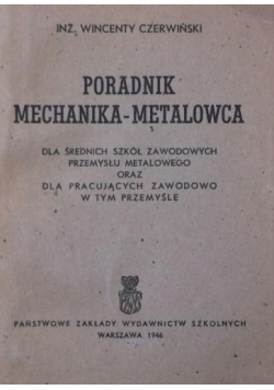 Poradnik mechanika metalowca 1946 r.