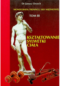 Monografia treningu siły mięśniowej, Tom III