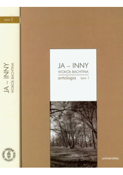 Ja inny Wokół Bachtina Antologia tom 1-2