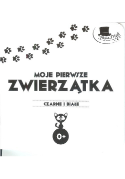 Moje pierwsze zwierzątka Seria Czarne i białe