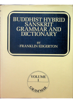 Buddhist hybrid sanskrit grammar and dictionary