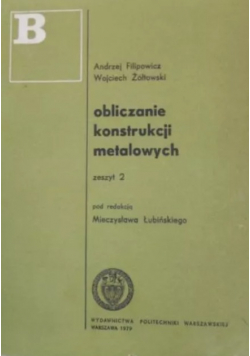 Obliczanie konstrukcji metalowych Część II