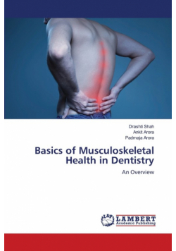 Basics of Musculoskeletal Health in Dentistry