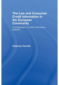 The Law and Consumer Credit Information in the European Community