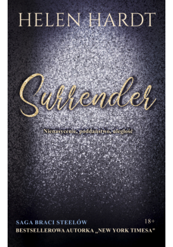 Surrender. Nienasycenie, poddaństwo, uległość