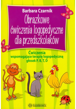 Obrazkowe ćwiczenia logopedyczne dla przedszkolaków