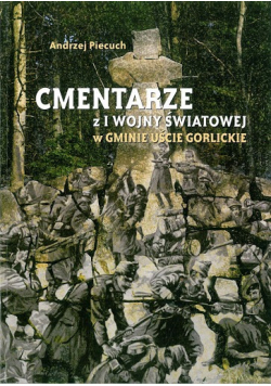 Cmentarze z I wojny światowej w Gminie Uście Gorlickie