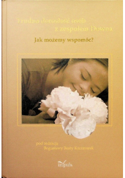 Trudna dorosłość osób z zespołem Downa
