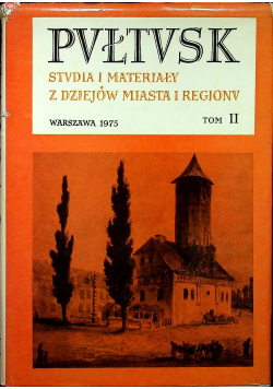 Pułtusk Studia i Materiały z Dziejów Miasta i Regionu tom II