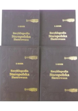 Encyklopedia staropolska ilustrowana, Tom I do IV reprint z około 1900 r