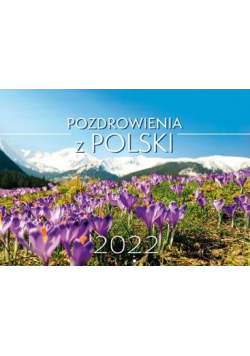Kalendarz 2022 Ścienny Pozdrowienia z Polski