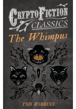 The Whimpus (Cryptofiction Classics)