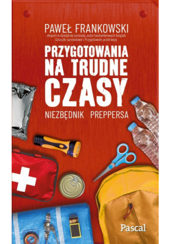 Przygotowania na trudne czasy