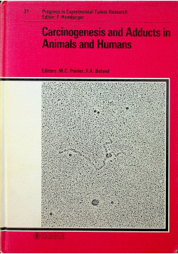 Carcinogenesis and Adducts in Animals and Humans
