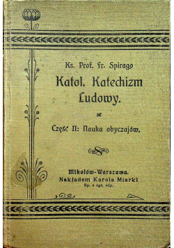 Katolicki Katechizm Ludowy Część II Nauka obyczajów 1911 r.