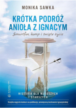 Krótka podróż Anioła z Ignacym