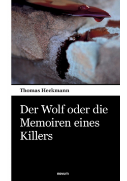 Der Wolf oder die Memoiren eines Killers