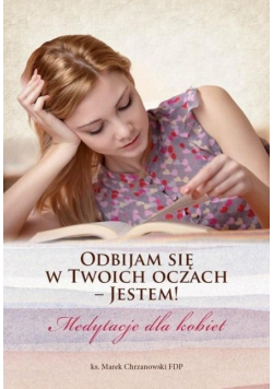 Odbijam się w Twoich oczach Jestem