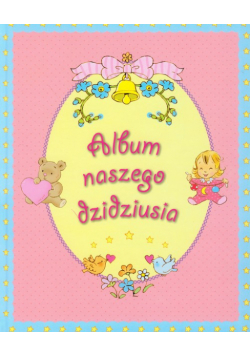 Album naszego dzidziusia różowy
