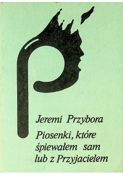 Piosenki które śpiewałem dam lub z przyjacielem