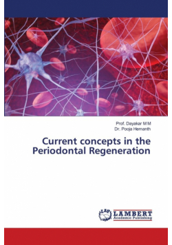 Current concepts in the Periodontal Regeneration