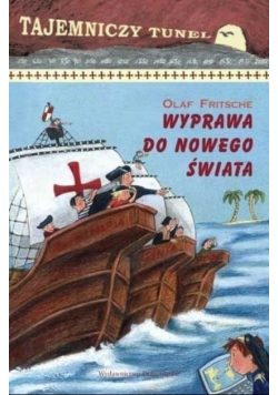 Wyprawa do nowego świata Tom 3