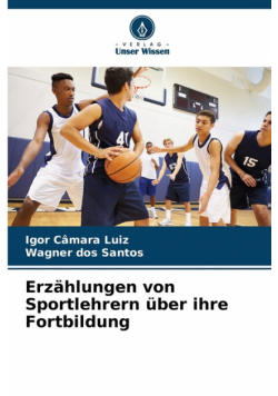 Erzählungen von Sportlehrern über ihre Fortbildung