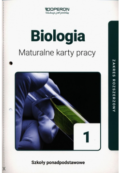 Biologia 1 Maturalne karty pracy Zakres rozszerzony